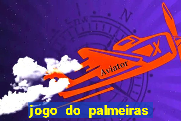 jogo do palmeiras ao vivo gratis